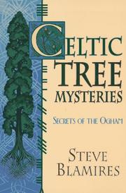 Celtic tree mysteries by Steve Blamires, Stephen Blamires