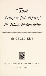 Cover of: "That disgraceful affair," the Black Hawk War