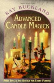 Cover of: Advanced candle magick: more spells and rituals for every purpose