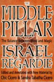 Cover of: Middle Pillar: The Balance Between Mind & Magic by Israel Regardie