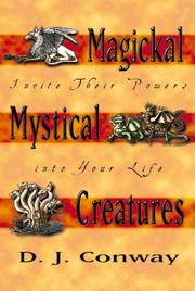 Cover of: Magickal, mystical creatures by D. J. Conway
