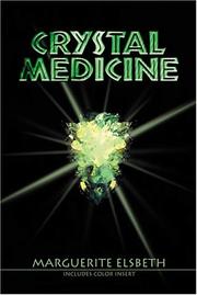 Crystal medicine by Marguerite Elsbeth