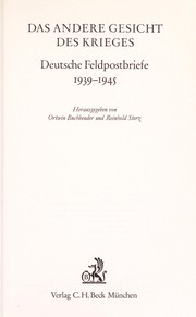 Cover of: Das Andere Gesicht des Krieges : deutsche Feldpostbriefe, 1939-1945