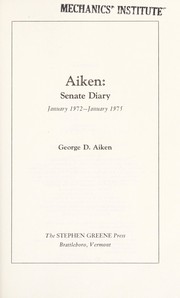 Cover of: Aiken: Senate diary, January 1972-January 1975