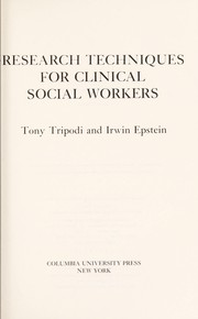 Cover of: Research techniques for clinical social workers