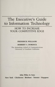 Cover of: The executive's guide to information technology: how to increase your competitive edge