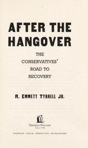Cover of: After the hangover: the conservatives' road to recovery