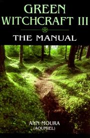 Cover of: Green Witchcraft Iii:  The Manual (Green Witchcraft)