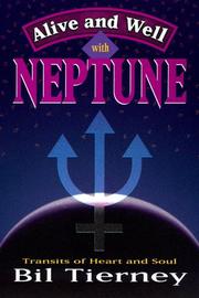 Alive and well with Neptune by Bil Tierney