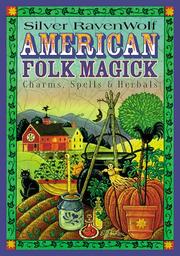 American folk magick by Silver Ravenwolf