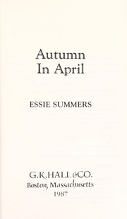 Autumn in April by Essie Summers