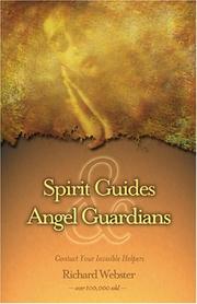 Spirit guides & angel guardians by Webster, Richard