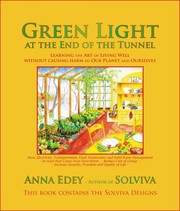 Cover of: Green Light at the End of the Tunnel: Learning the Art of Living Well Without Causing Harm to Our Planet or Ourselves