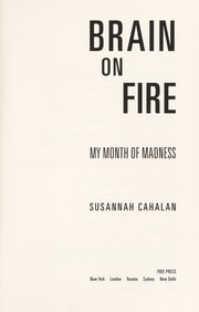 Cover of: Brain on Fire: My Month of Madness