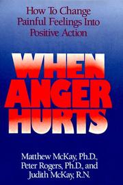 Cover of: When Anger Hurts by Matthew McKay