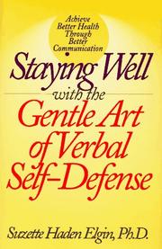 Cover of: Staying well with the gentle art of verbal self-defense
