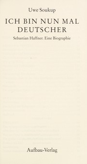 Cover of: Ich bin nun mal Deutscher : Sebastian Haffner : eine Biographie