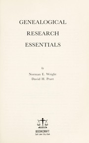 Cover of: Genealogical research essentials: by Norman E. Wright, David H. Pratt.