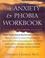 Cover of: The Anxiety & Phobia Workbook