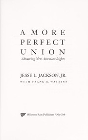 Cover of: A more perfect union by Jesse Jackson