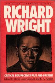Cover of: Richard Wright: Critical Prespectives Past And Present (Amistad Literary Series)
