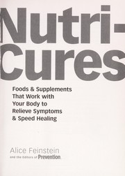 Cover of: Nutricures: foods & supplements that work with your body to relieve symptoms & speed healing