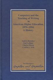 Cover of: Computers and the Teaching of Writing in American Higher Education, 1979-1994: A History (New Directions in Computers and Composition)