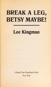 Cover of: Break a Leg, Betsy Maybe!