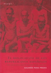 Cover of: El Holocausto de Los Republicanos Españoles: Vida y Muerte En Los Campos de Exterminio Alemanes (1940-1945)