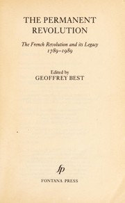 Cover of: The Permanent revolution: the French Revolution and its legacy, 1789-1989