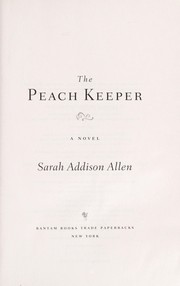 Cover of: The peach keeper: a novel