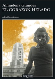 Cover of: El corazón helado by Almudena Grandes