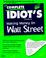 Cover of: The complete idiot's guide to making money on Wall Street