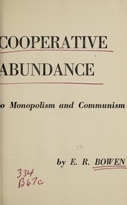 Cover of: The cooperative road to abundance by Eugene Rider Bowen