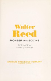 Cover of: Walter Reed, pioneer in medicine.