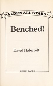 Cover of: Benched! by David Halecroft