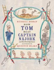 How Tom beat Captain Najork and his hired sportsmen by Russell Hoban, Quentin Blake, Quentin Blake