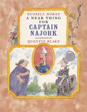A near thing for Captain Najork by Russell Hoban, Quentin Blake, Quentin Blake