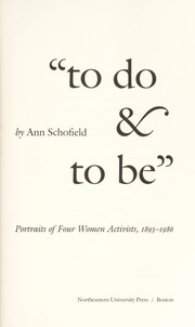 Cover of: To do & to be : portraits of four women activists, 1893-1986