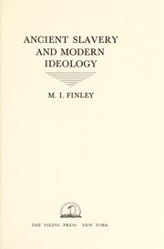Cover of: Ancient slavery and modern ideology