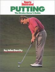 Cover of: Putting: The Stroke-Savers Guide (Sports Illustrated Winners Circle Books)