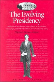 The Evolving Presidency by Michael Nelson
