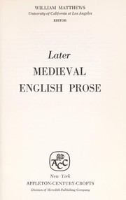 Cover of: Later medieval English prose. by Matthews, William