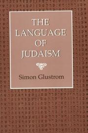 The language of Judaism by Simon Glustrom