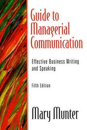 Guide to managerial communication : effective business writing and speaking