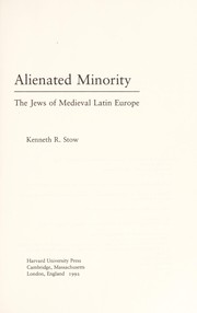 Cover of: Alienated minority: the Jews of medieval Latin Europe
