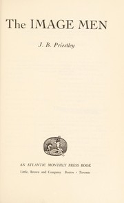 Cover of: The image men by J. B. Priestley