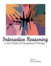Cover of: Interactive Reasoning in the Practice of Occupational Therapy
