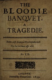Cover of: The bloodie banqvet.: A tragedie.