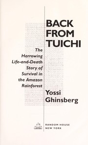 Back from Tuichi by Yossi Ghinsberg